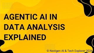 Agentic AI in Data Analysis Explained