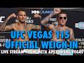 UFC Vegas 115: Moicano vs. Duncan official weigh-in and fighter staredowns | Fri. 12 pm ET
