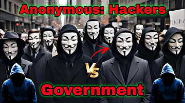 Anonymous: The Hackers Taking on the Government