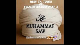 Mbiri Ya Mtumiki S Aw By Swaleh Ibrahim Part 3