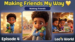 Is Your Autistic Child Struggling to Make Friends Watch This | Leo's World Ep 4