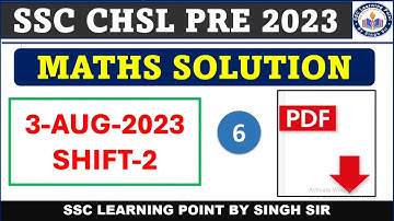 SSC CHSL PRE 2023  || CHSL (3 AUG 2023, Shift-2) Solved Paper by Singh Sir || CHSL MATHS  SOLUTION