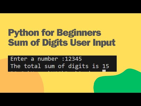Python for Beginners: Sum of Digits User Input Example