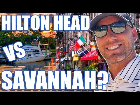 Hilton Head South Carolina vs Savannah Georgia | Moving to Hilton Head Island South Carolina