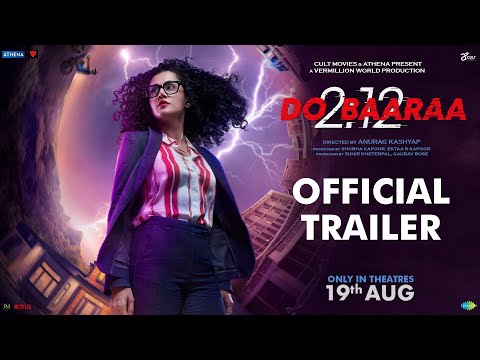 Dobaaraa | Official Trailer | In cinemas on Aug 19 | Taapsee Pannu, Pavail Gulati | Anurag Kashyap