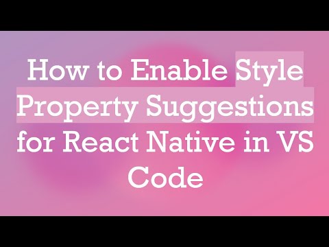 How to Enable Style Property Suggestions for React Native in VS Code