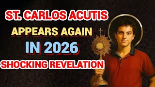 ST. CARLO ACUTIS APPEARS AGAIN IN 2026 - SHOCKING REVELATION