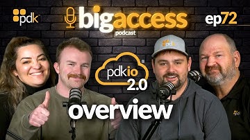 Big Access Podcast - Episode 72: PDK.io 2.0 Overview