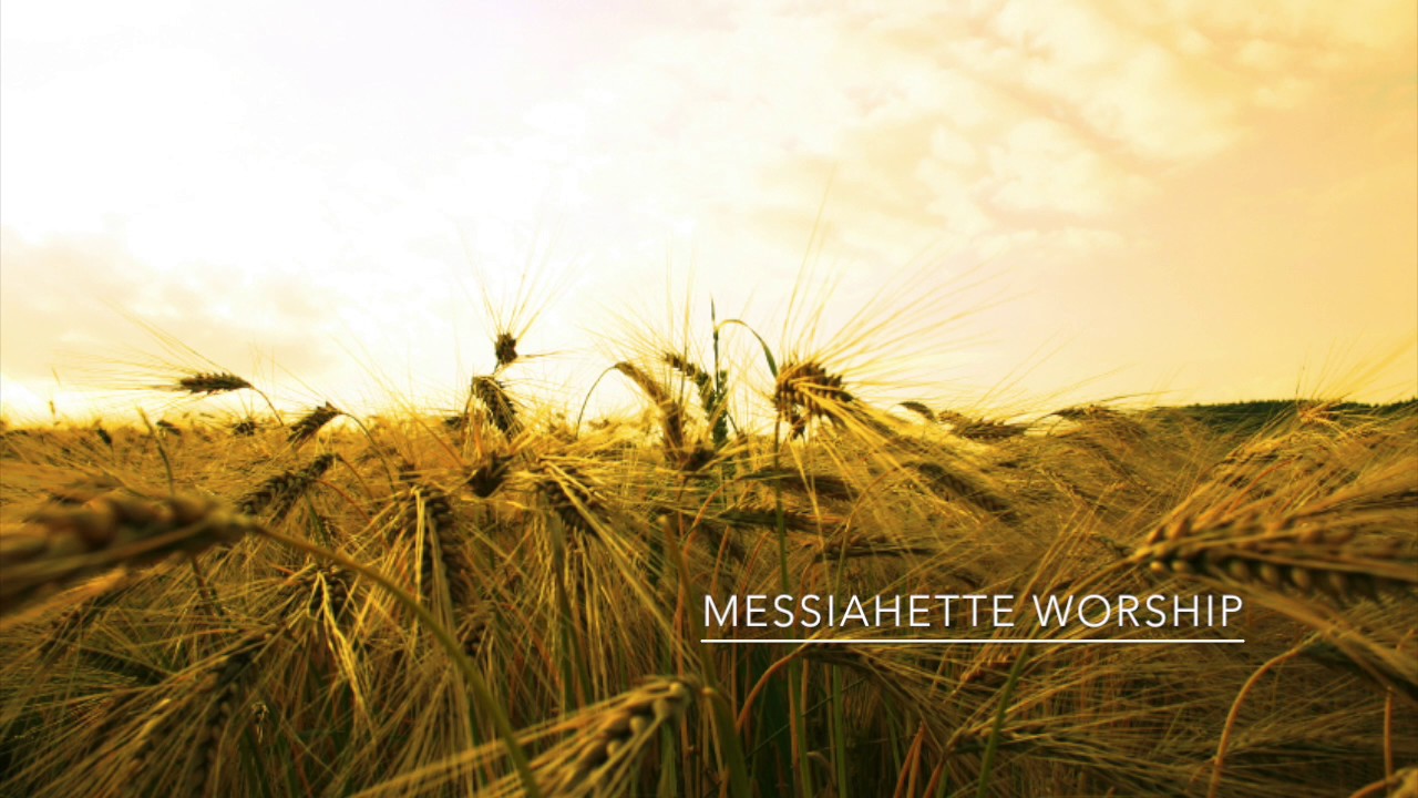 Messiahette Worship