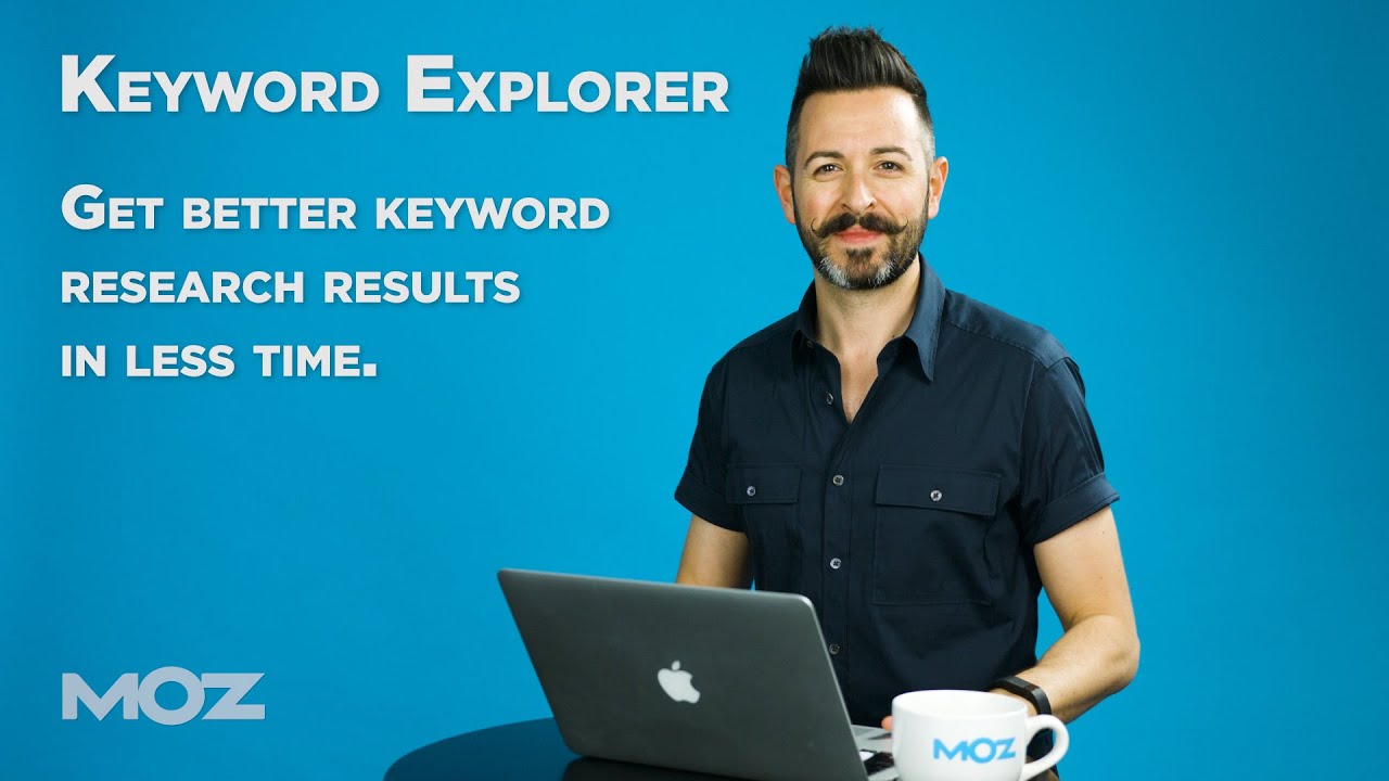 Moz Keyword Explorer for Better Keyword Research Results in Less Time.