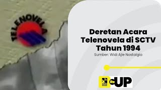 Deretan Acara Telenovela di SCTV (1994)