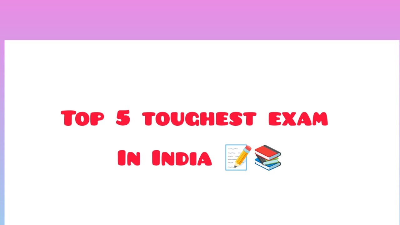 top-5-toughest-exam-in-india-google-exam-youtube