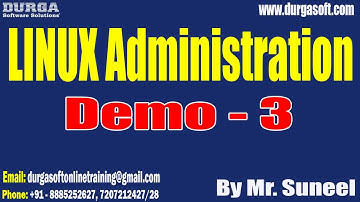 LINUX Administration tutorials || Demo - 3 || by Mr. Suneel On 26-08-2023 @10PM IST