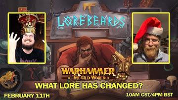 Warhammer: The Old World, What Lore Has Changed, Part 3, w/ Loremaster of Sotek and Andy Law