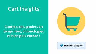 Cart Insights Shopify App – View Live Customer Carts & Cart Activity (French)