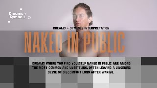 Being Naked In Public, Dream Interpretation
