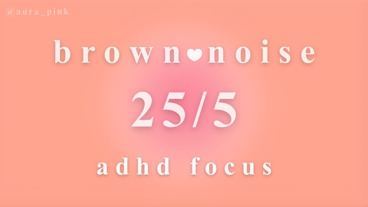 2 Hour Brown Noise Pomodoro Timer (25/5) for ADHD Focus & Study | Peach ...