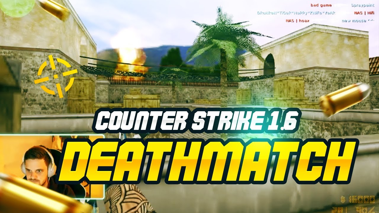 Deathmatch | Counter Strike 1.6 | Gameplay + Commentary | Let's Play ...