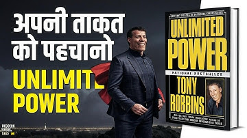 Unlimited Power by Tony Robbins | Full Audiobook Summary in Hindi |