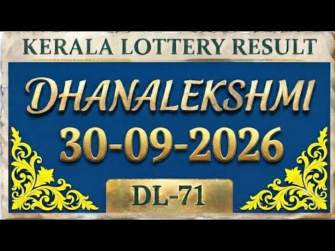 Kerala Lottery Dhanalekshmi DL-71 Result Today (30.09.2026)