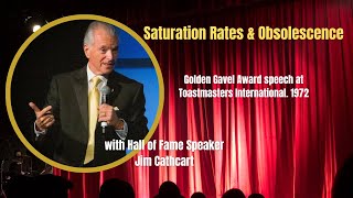 Saturation Rates & Obsolescence Golden Gavel Award speech at Toastmasters International.