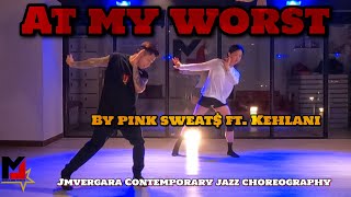 At My Worst | Pink Sweat$ ft. Kehlani | JMVergara Contemporary Jazz Choreography | JMVDanceTV
