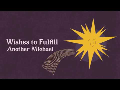 Another Michael — Another Michael - Wishes to Fulfill (Full Album Stream)