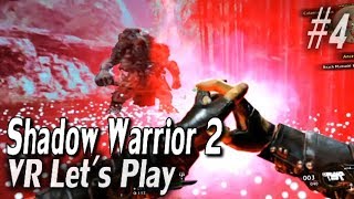 Oculus Rift - Shadow Warrior 2/VorpX #4 - The Chemistry of Flatulences 101