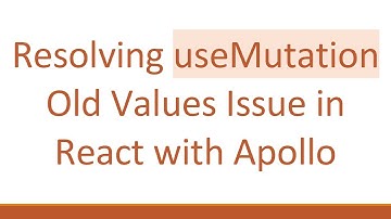 Resolving useMutation Old Values Issue in React with Apollo