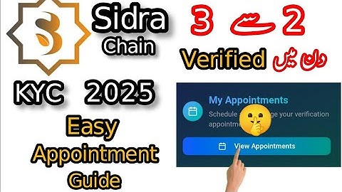 Sidra Chain KYC 2025 | Easy Guide to Book Appointment & Complete Verification