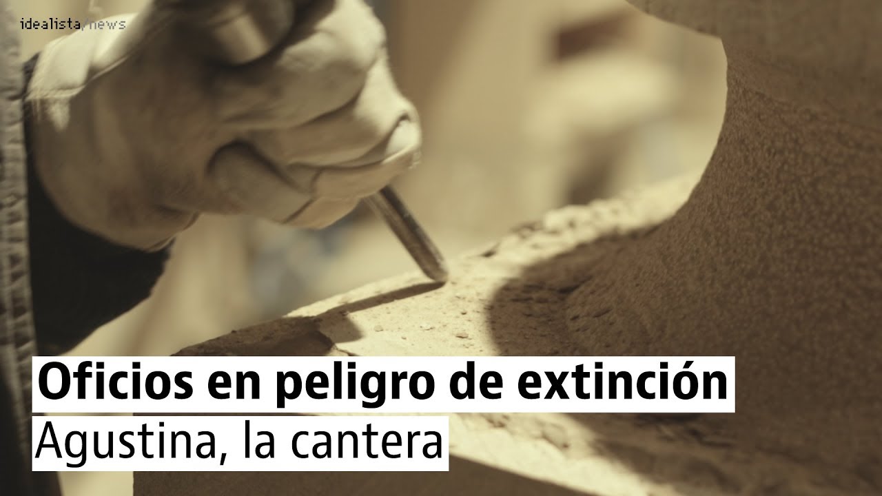 Oficios en peligro de extinción: Agustina, la cantera