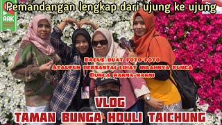 Taman bunga houli di taichung || rute taman bunga taichung di houli