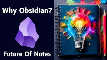 Why Obsidian? Future-Proofing Your Notes 📝 My 5 Favourite Features