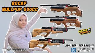 Update Hari Ini : Stok PCP Bocap Bullpup 500cc + Tes Tembak Akurasi