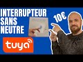 Domotique  interrupteur sans neutre tuya  tutoriel installation appairage et essai