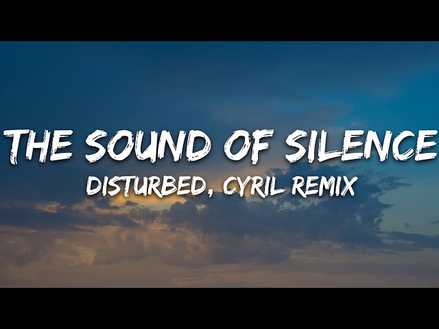 Disturbed - The Sound Of Silence (CYRIL Remix) (Lyrics) class=