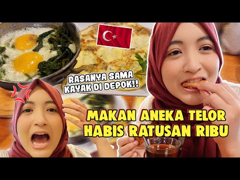 SARAPAN DI TURKI ISINYA TELOR MULUU