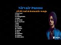 Nirvair pannu  all sad  romantic audio songsbest of nirvairpannu  punjabisong