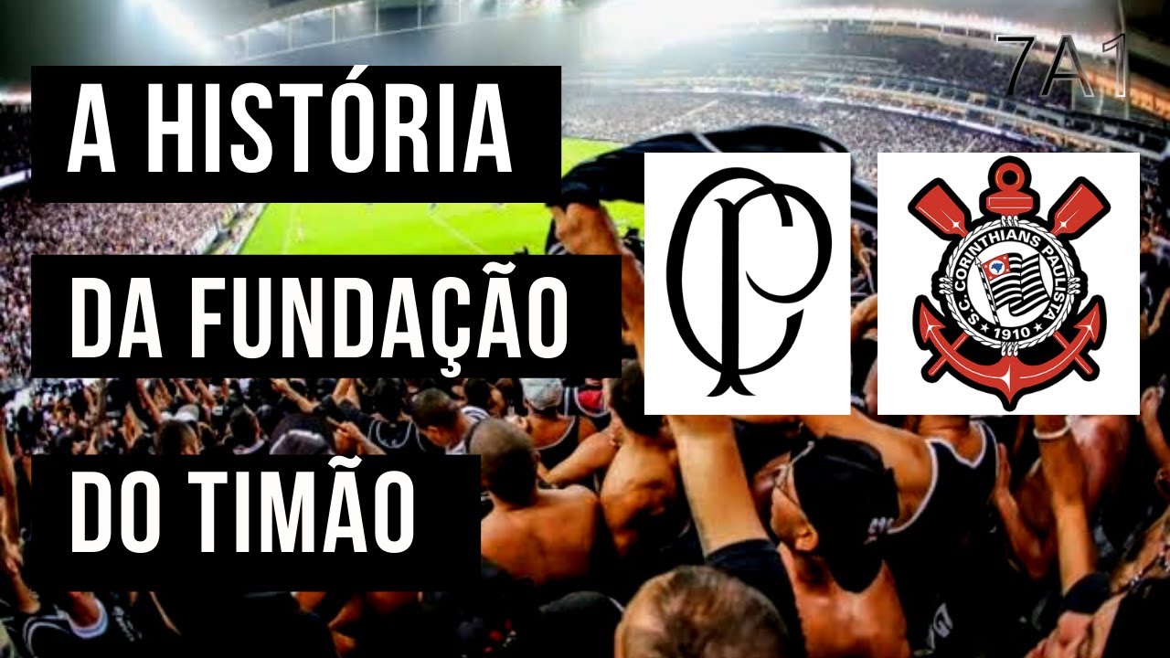 Quando o Corinthians foi fundado? HISTÓRIA DA FUNDAÇÃO DO CORINTHIANS ...