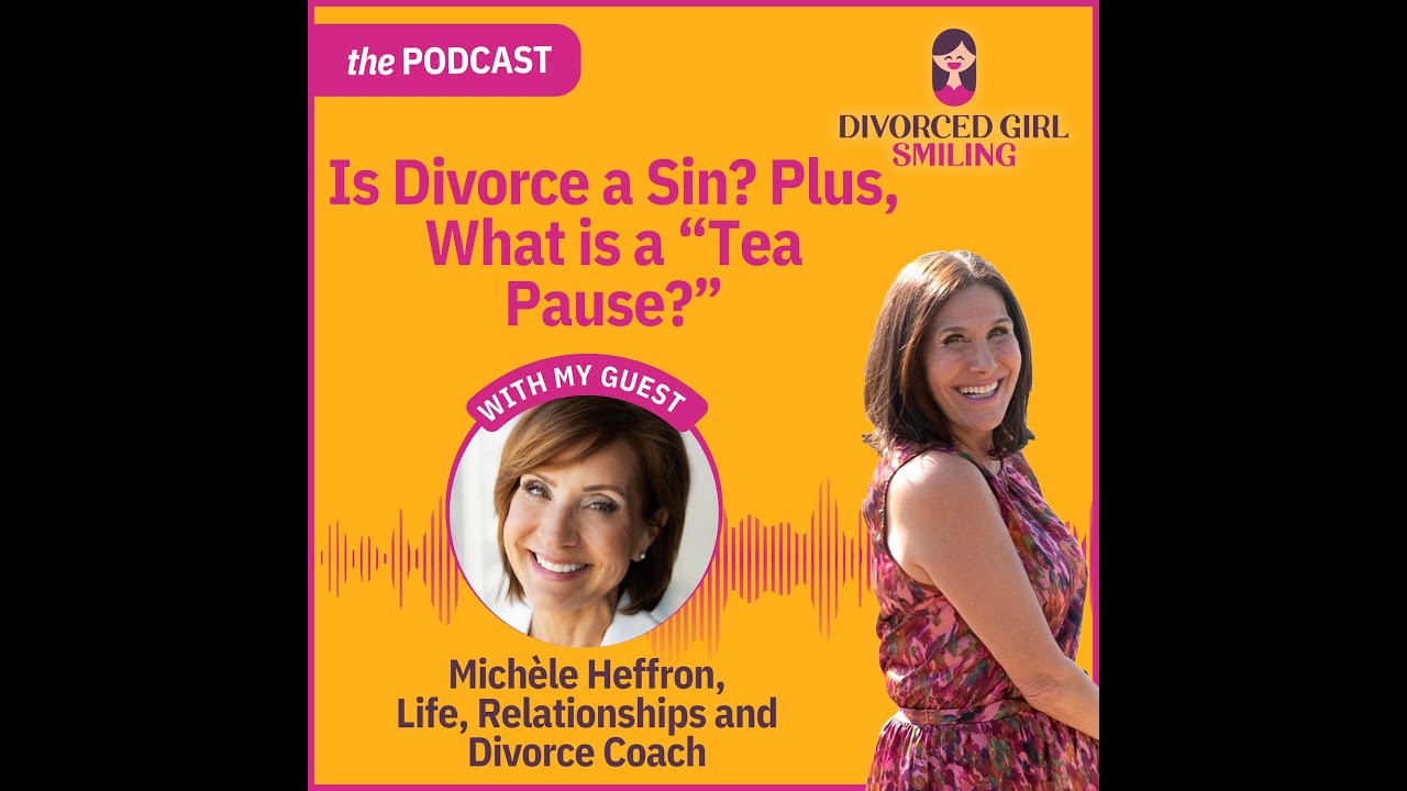 Is Divorce a Sin? Plus, What is a "Tea Pause?"