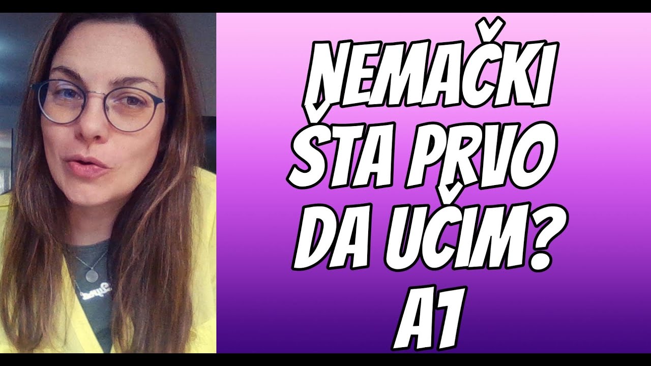 NEMAČKI A1 NIVO- ŠTA DA UČITE - KAKO DA ODVOJITE BITNO OD NEBITNOG I BRŽE NAPREDUJETE