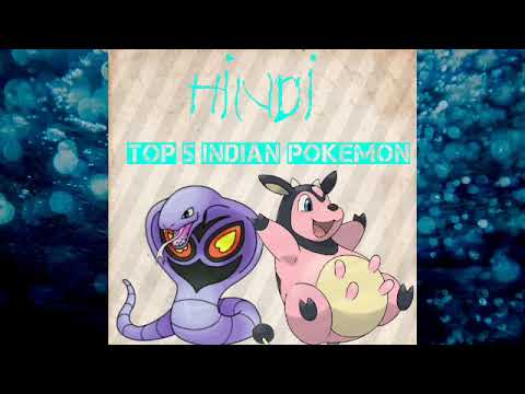 Top five indian pokemon