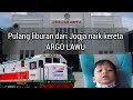 Naik kereta dari Jogja ke Jakarta || Stasiun Yogyakarta Maret 2021