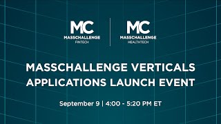 MassChallenge 2022 Applications Verticals Launch Event