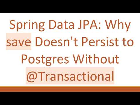 Spring Data JPA: Why save Doesn't Persist to Postgres Without @ Transactional