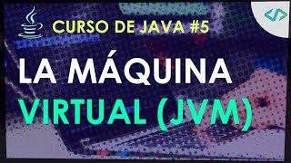 Celebrity Curso de Java #5: La maquina virtual de Java Wealth