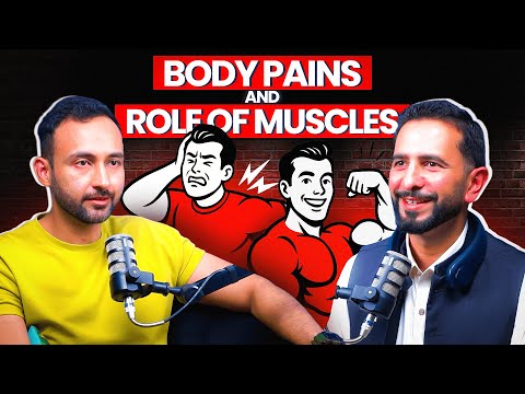 PAIN Manage karna hai to MUSCLE manage karain