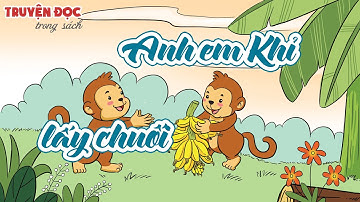 Anh em Khỉ lấy chuối | Tiếng Việt 1, tập 1 | Vì sự bình đẳng và dân chủ trong giáo dục