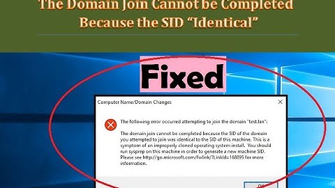 Fixed | The Domain Join Cannot be Completed because the SID of  The Domain