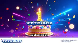 SpinBlitz Turns One | Celebrating a Year of Epic Spins and Big Wins With YOU